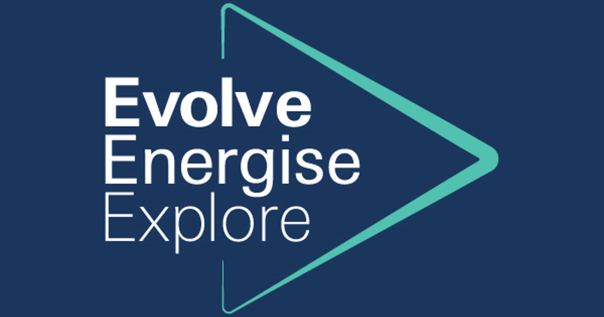 Evolve, Energise, Explore